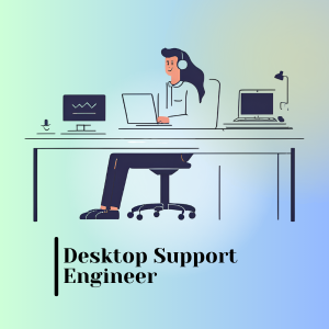 Desktop Support Engineer