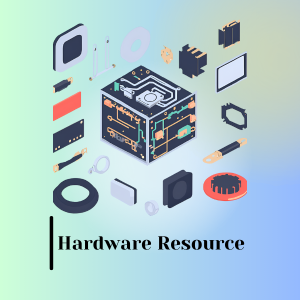 Hardware Resource