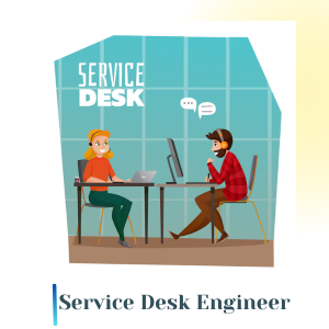 Service Desk Engineer